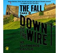 The Fall - Take It To The Wire 1985)