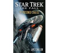 The Fall: The Poisoned Chalice (Star Trek)