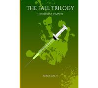 The Fall Trilogy Book 2: The Brink Of Insanity