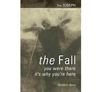 The Fall: You Were There - It's Why You're Here: 4 (The Joseph Communications)