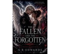 The Fallen and The Forgotten: 1 (Fallen Angels)