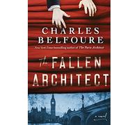The Fallen Architect: A Novel