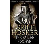The Fallen Crown: 10 (The Anarchy Series)