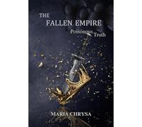 The Fallen Empire: Poisonous Truth: 1
