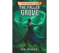 The Fallen Grove (Veil Summoner - A LitRPG Adventure)
