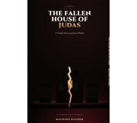 The Fallen House of Judas: A Family Destroyed from Within