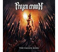 Frozen Crown The Fallen King (CD) Limited Album Digipak (US IMPORT)