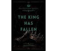 The Fallen King Trilogy: A Psychological Dark Mafia Suspense Trilogy
