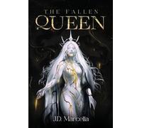 The Fallen Queen: 1 (The Queen of Light and Shadows)