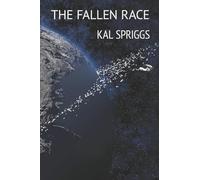 The Fallen Race: Volume 1 (The Shadow Space Chronicles)