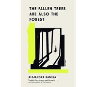 The Fallen Trees Are Also the Forest