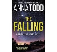 The Falling: A Brightest Stars novel