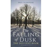 The Falling of Dusk: The 2023 Lent Book