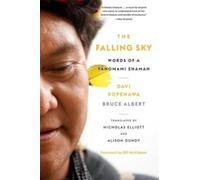 The Falling Sky : Words of a Yanomami Shaman