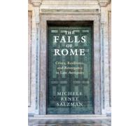 The Falls of Rome: Crises, Resilience, and Resurgence in Late Antiquity (Adventures in Music)