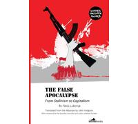 The False Apocalypse : From Stalinism to Capitalism