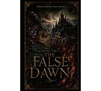 The False Dawn (When Heaven Fell Silent)