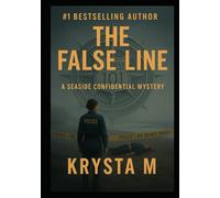 The False Line: A Seaside Confidential Mystery
