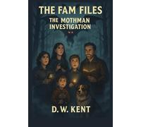 The FAM Files: The Mothman Investigation