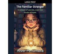 The Familiar Stranger: 2 (Paranormal Cosies)