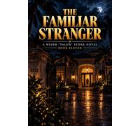 The Familiar Stranger (Ryder Talon Stone, PI Series)