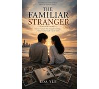 The Familiar Stranger: Some bonds are written in blood. others are written in choices.