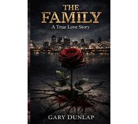 THE FAMILY: A true love story: 1