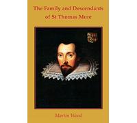 The Family and Descendants of St Thomas More