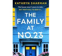 The Family at No 23: A totally gripping psychological thriller with a twist you won’t see coming