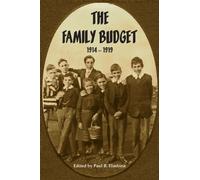 The Family Budget 1914 - 1919: A Remarkable Collection of Letters, Written by Seven Elmhirst Brothers and Their Sister During the First World War