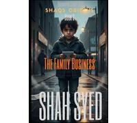 The Family Business: A Gritty British Crime Thriller Where Loyalty Demands Everything-Discover How Far One Boy Will Go (Drummond Street Boys: Shaqs Origins)