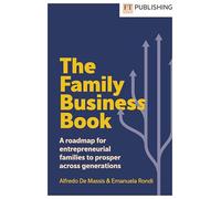 The Family Business Book: A roadmap for entrepreneurial families to prosper across generations