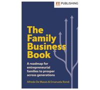 The Family Business Book: A roadmap for entrepreneurial families to prosper across generations