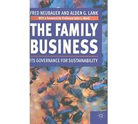 The Family Business: Its Governance for Sustainability