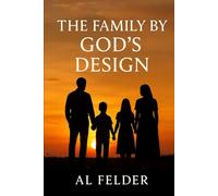 The Family By God's Design