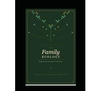 The Family Ecology: Building Trust and Health in your Home
