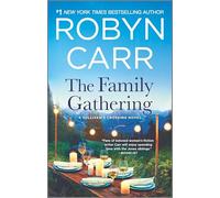 The Family Gathering: A Sullivan's Crossing Novel and the Inspiration for the Hit Netflix Show: 3