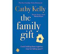 The Family Gift: A funny, clever page-turning bestseller about real families and real life