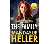 The Family : ‘Gripping and unputdownable - Mandasue Heller’s best yet. Loved it!’ (Kimberley Chambers)
