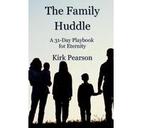 The Family Huddle:: A 31-Day Playbook for Eternity (Devotions)