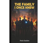 The Family I Once Knew