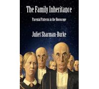 The Family Inheritance: Parental Patterns in the Horoscope