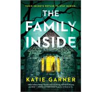 The Family Inside : A Novel
