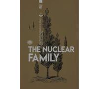 The Family institution in Islam and Christianity- Vol 1- The Nuclear Family: The Nuclear Family (1)