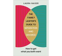 The Family Lawyer's Guide to Separation and Divorce