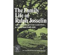 The Family Life Of Ralph Josselin: An Essay in Historical Anthropology (Norton Library (Paperback))