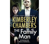The Family Man: The New Book from the Sunday Times Bestselling Queen of Gangland Crime in 2021