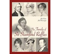 The Family of Sir Stamford Raffles