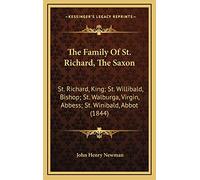 The Family Of St. Richard, The Saxon: St. Richard, King; St. Willibald, Bishop; St. Walburga, Virgin, Abbess; St. Winibald, Abbot (1844)