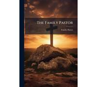 The Family Pastor